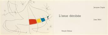 (MIRÓ, JOAN.) Dupin, Jacques. Lissue dérobée.